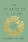 The Practice of Wisdom by Davíd Carrasco The Practice of Wisdom by Davíd Carrasco