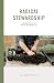 Radical Stewardship: Partnering With The Master in Everyday Life