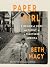 Paper Girl: A Memoir of Home and Family in a Fractured America
