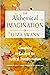 The Alchemical Imagination by Eliza Swann