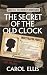 The Secret of the Old Clock...