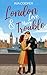 London Love & Navy Trouble - Eine Royal-Navy-Romance by Ava Cooper