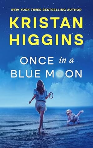 Once in a Blue Moon by Kristan Higgins