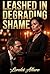Leashed in Degrading Shame by Lorelei Allure