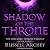 Shadow of the Throne by Russell Archey