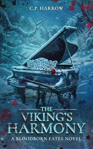 The Viking's Harmony: A Bloodborn Fates Novel (The Bloodborn Fates Book 2)