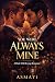You Were Always Mine