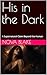 His in the Dark: A Supernat...