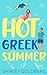 HOT GREEK SUMMER