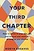 Your Third Chapter by Robyn Greaves