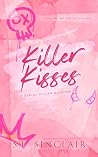 Killer Kisses: A ...