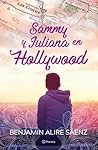 Sammy y Juliana en Hollywood by Benjamin Alire Sáenz