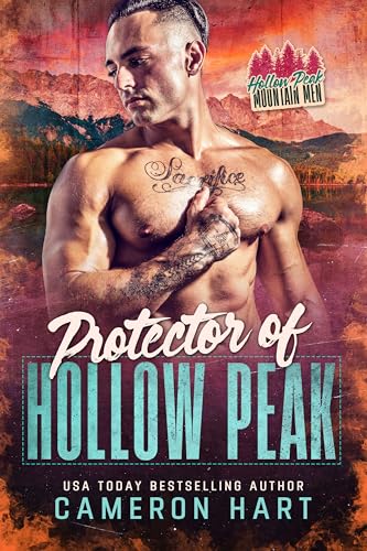 Protector of Hollow Peak: A Grumpy/Sunshine Romance (Hollow Peak Mountain Men)