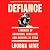 Defiance: A Memoir of Awakening, Rebellion, and Survival in Syria