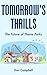Tomorrow's Thrills: The Fut...