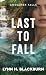 Last to Fall (Gossamer Falls, 3)