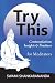 Try This: Contemplations In...