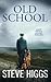 Old School (Albert Smith's Mystery Thrillers)