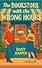 The Bookstore with the Wrong Hours by Daisy Harper