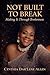 Not Built To Break  by Cynthia Allen