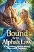 Bound by the Alpha’s Law: A...