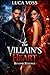 The Villain's Heart: Beyond...