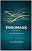 TrigoMagic Volume IV: Real-...