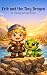 Erik and the Tiny Dragon: A...