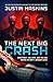 The Next Big Crash: Conspiracy, Collapse, and the Men Behind History's Biggest Heist