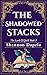 The Shadowed Stacks: The Lark & Quill Book 3