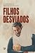 Filhos desviados by C. John Miller