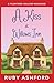 A Kiss at Willows Inn by Ruby Ashford