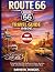 Route 66 Travel Guide 2026:...
