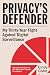 Privacy's Defender by Cindy Cohn