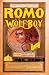Romo the WolfBoy by Unknown Author Romo the WolfBoy by Unknown Author