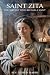 SAINT ZITA: The Servant Who...