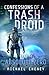 Confessions of a Trash Droi...