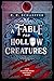 A Fable for Hollow Creatures