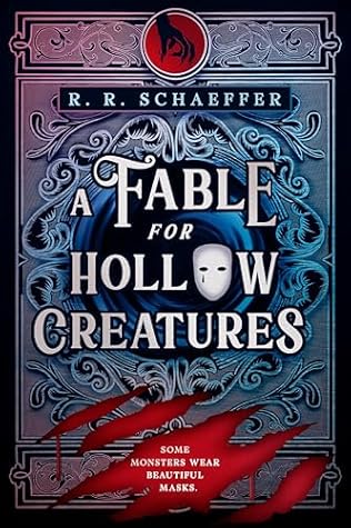 A Fable for Hollow Creatures (Fables of Verjaa Book 1)