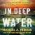In Deep Water: A True Story of Sharks, Survival, and Courage