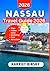 Nassau Travel Guide 2026: E...