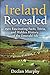 Ireland Revealed: 150+ Fasc...