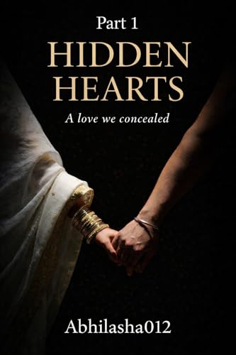 HIDDEN HEARTS PART 1: A love we concealed (Kindle Edition)