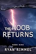 The Noob Returns: Noobtown Book 9