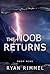 The Noob Returns: Noobtown ...
