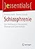 Schizophrenie: Eine Einführ...