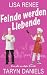 Feinde werden Liebende: Ein...
