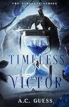 The Timeless Victor (The Timeless Series Book 2)