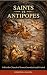 Saints vs Antipopes: Evil in the Church of Rome Convicted & Evicted