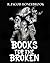 Books for the Broken by R. Jacob Honeybrook